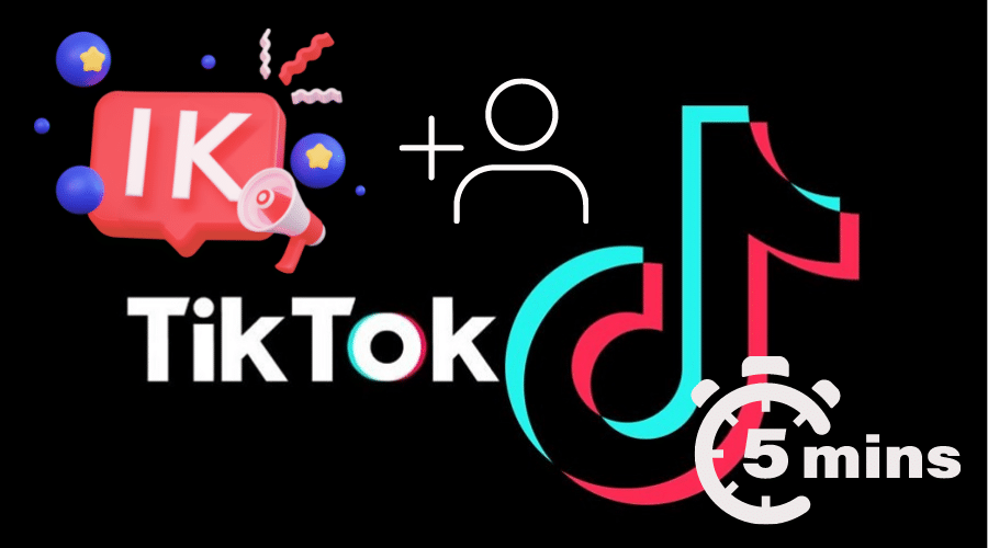 How to Get 1k Followers on TikTok in 5 minutes