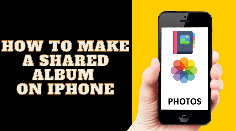 How to Make a Shared Album on iPhone
