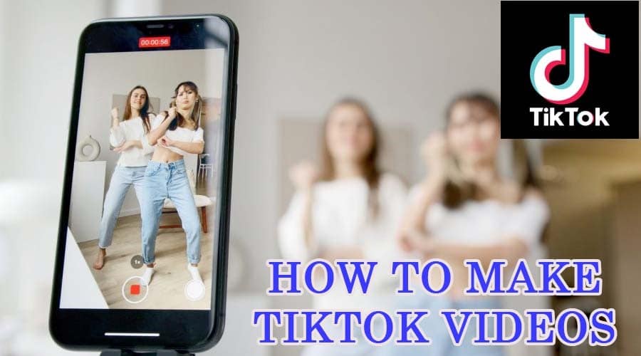Make TikTok Videos