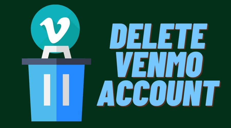 Delete Venmo Account