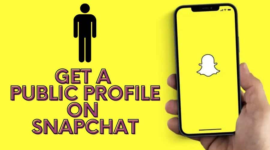 Get a Public Profile on Snapchat