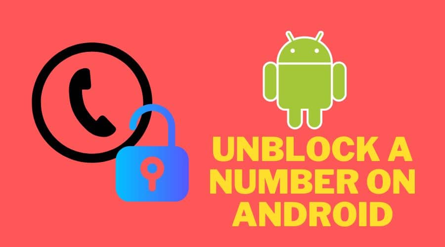 Unblock a Number on Android