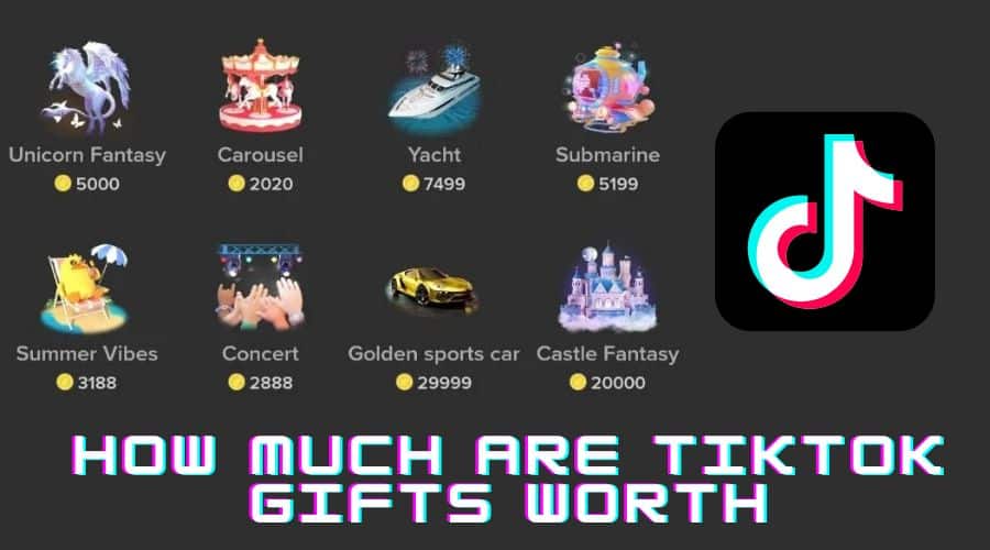 How Much Are TikTok Gifts Worth