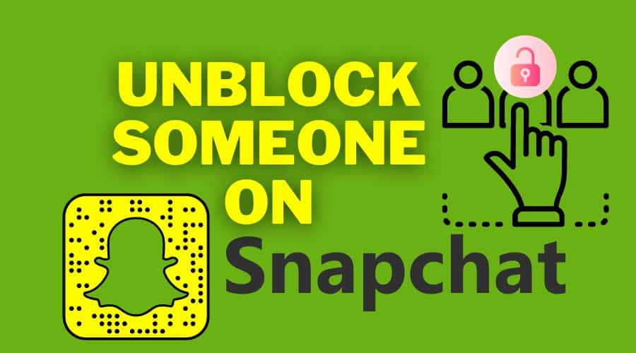 Unblock Someone on snapchat