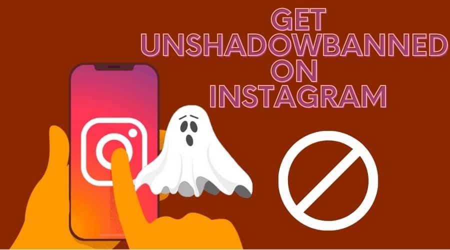 Get Unshadowbanned on Instagram
