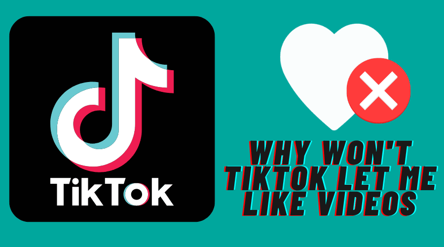 Why Won't TikTok Let Me Like Videos