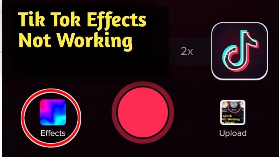 TikTok Effects Not Working